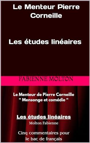Le Menteur de Pierre Corneille: Analyse de l'œuvre et du parcours bac 