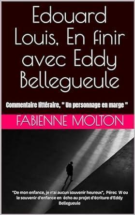 Commentaire Eddy Bellegueule Edouard Louis. Ebook