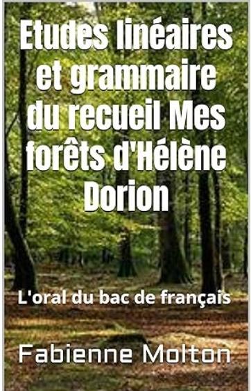 Etudes linéaires, grammaire Mes forêts d'Hélène Dorion