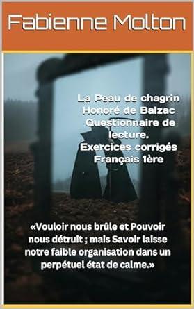 Exercices corrigés 1ères. La Peau de chagrin Balzac