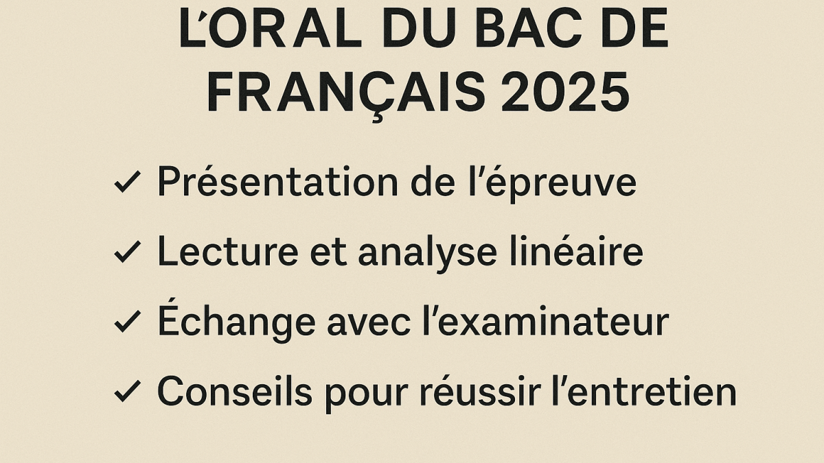 Oral du bac de français 2025 : réussir l’épreuve